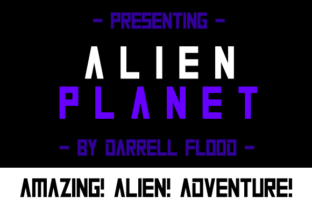 Alien Planet: A Sci-Fi Font for Your Crafted Products