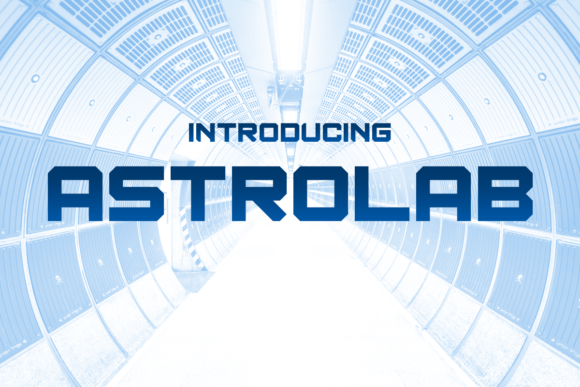 Astrolab: A Distinctive Font for Creators
