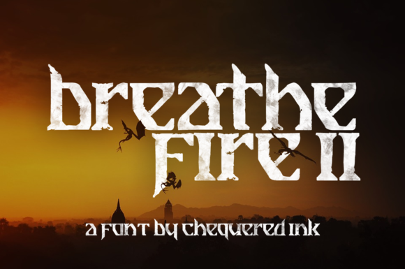 Breathe Fire II: A Gothic Font for Modern Branding
